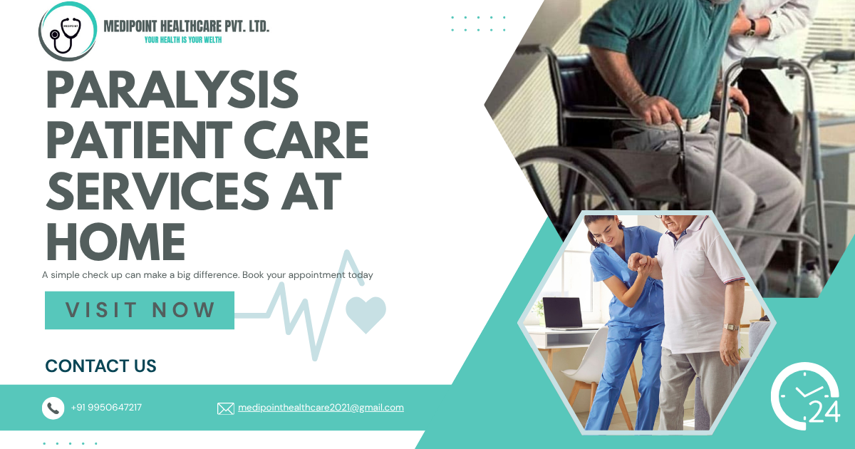 PARALYSIS PATIENT CARE SERVICES AT HOME